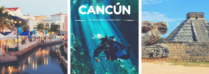 cancun-vs-otros-destinos-mexicanos